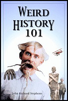 Weird
                History 101, Fern Canyon Press, 2022, ebook. Updated and
                expanded edition.