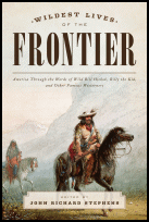 Wildest Lives of the Frontier